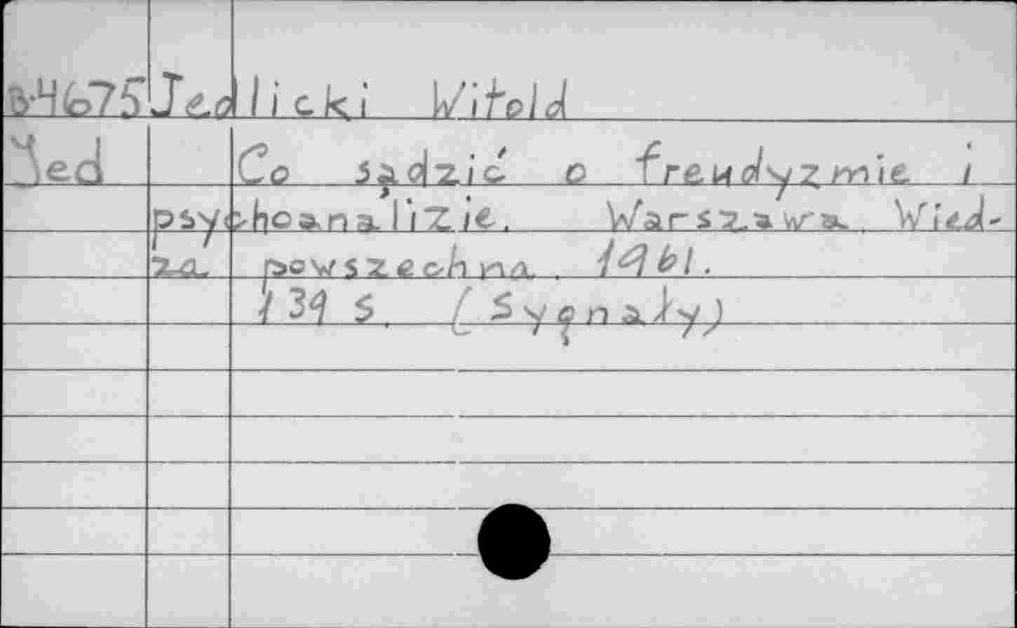 ﻿		
а-ЧЬ75		lickt 1/1 / р / J
		Со 3£.^2./С О ^re.\À olyz mit. 1
	psy<	<h° äh a. I l "Z/€.	V/arH-itafa.. WiVJ-
	1 7 X4L	p>ow$zgoA шд, , i^bl.	
		/ 3	$	S y Ç П à. ) y )
		’	С	/7	/ /
		
		
		
		
		